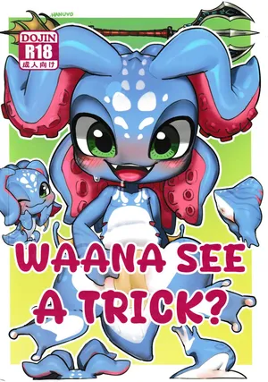 Wanna See A Trick?